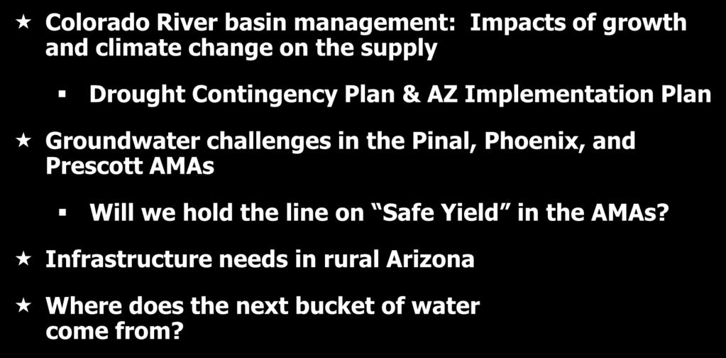 Issues on the Horizon Colorado River basin management: Impacts of growth and climate