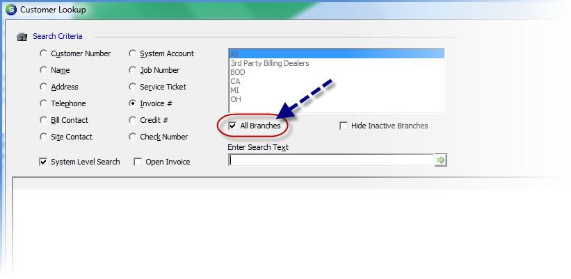 Customer Search A new checkbox, labeled All Branches, has been added to the Customer Lookup form.