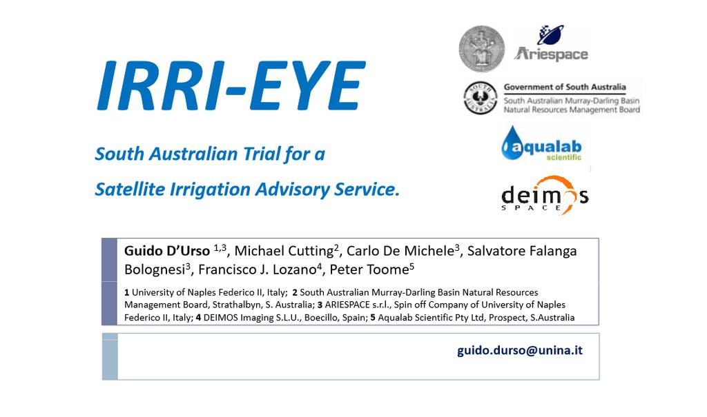 IrriEYE: IrriEYE is an irrigation advisory service based on high resolution satellite monitoring of canopy