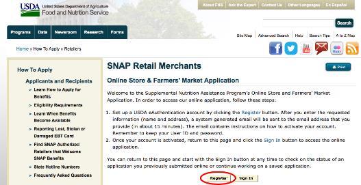 2 USDA AUTHORIZATION A. Register as a SNAP Retail Merchant on the USDA Online Store Application site (Tip Sheet on eauthentication) http://www.fns.usda.