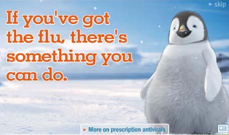 Disease Awareness ads will increase Tamiflu/Happy Feet tie-in Not particularly effective