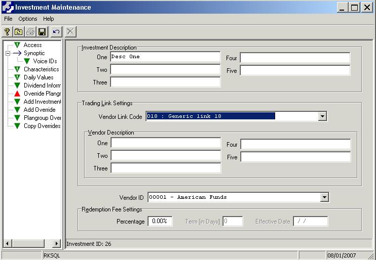 2. Select Synoptic from the Investment Maintenance application tree. The Investment Maintenance Synoptic window appears.