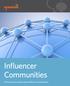Influencer Communities. Influencer Communities. Influencers are having many different conversations