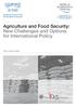 E15 The Initiative. Agriculture and Food Security: New Challenges and Options for International Policy. Policy Options Paper