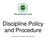 Discipline Policy and Procedure. Adopted by the Trust Board on 6 December 2016