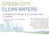 GREEN CITY, CLEAN WATERS