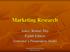 Marketing Research. Aaker, Kumar, Day. Eighth Edition Instructor s Presentation Slides. Marketing Research 8th Edition.