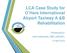 LCA Case Study for O Hare International Airport Taxiway A &B Rehabilitation. Presented by: John Kulikowski, PMP, LEEDAP+ 12 April 2017