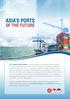 ASIA S PORTS OF THE FUTURE. For many Asian states, economic prosperity is inextricably linked to the ability