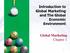 Introduction to. Global Marketing. and The Global Economic Environment. Global Marketing. Chapter 1