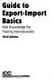 Guide to. Export-Import Basics Vital Knowledge for Trading Internationally. Third Edition. The world business organization