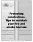 Protecting penetrations: Tips to maintain your fire and smoke barriers