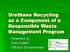 Urethane Recycling as a Component of a Responsible Waste Management Program. Presented by: Sean Easton Effective Environmental