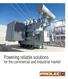 Powering reliable solutions. for the commercial and industrial market