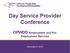 Day Service Provider Conference OPWDD Employment and Pre- Employment Services