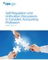 Self-Regulation and Unification Discussions in Canada s Accounting Profession. William Lahey, LL.M