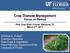 Nicholas S. Dufault Extension Specialist Row Crops & Vegetables Plant Pathology Department/IFAS University of Florida