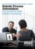 Robotic Process Automation for smarter and better working. Opinion Paper