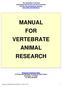MANUAL FOR VERTEBRATE ANIMAL RESEARCH