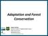Adaptation and Forest. Conservation
