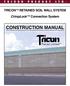 T R I C O N P R E C A S T L T D. TRICON RETAINED SOIL WALL SYSTEM CrimpLock Connection System CONSTRUCTION MANUAL