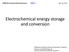 CHEM 521 Analytical Electrochemistry TOPIC 4 Nov 28, Electrochemical energy storage and conversion