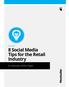 WHITE PAPER 8 Social Media Tips for the Retail Industry. A Hootsuite White Paper