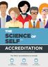 SCIENCE OF SELF ACCREDITATION THE. The ONLY Accreditation to Include: 3 Days 3 Accreditations 6 Tools. DISC Accreditation. Motivators Accreditation
