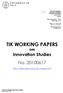 TIK WORKING PAPERS. on Innovation Studies No U N I V E R S I T Y O F O S L O.