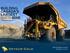 BUILDING CANADA S LARGEST GOLD MINE Production Early Mining Ready Summit October 23, 2012