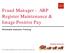 Fraud Manager - ARP Register Maintenance & Image Positive Pay