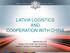 LATVIA LOGISTICS AND COOPERATION WITH CHINA
