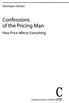 Hermann Simon. Confessions. of the Pricing Man. How Price Affects Everything. Copernicus Books is a brand of Springer