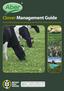 Clover Management Guide Increased grazing and cutting potential from cattle and sheep leys