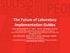 The Future of Laboratory Implementation Guides