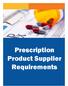 Prescription Product Supplier Requirements