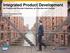 Integrated Product Development for Process and Discrete Industries: an Overview and Outlook. Product Management PLM October 2011