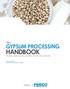 HANDBOOK GYPSUM PROCESSING. The. a product of PROCESSING EQUIPMENT MATERIAL CHARACTERISTICS PROCESS & PRODUCT DEVELOPMENT