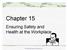 Chapter 15. Ensuring Safety and Health at the Workplace McGraw-Hill Ryerson Ltd. 1