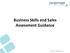 Business Skills and Sales Assessment Guidance