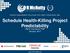 Schedule Health-Killing Project Predictability. Darryl Townsend, PMP January, 2017