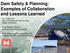 Dam Safety & Planning: Examples of Collaboration and Lessons Learned