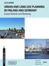 URBAN AND LAND USE PLANNING IN FINLAND AND GERMANY