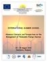 INTERNATIONAL SUMMER SCHOOL. Advanced Concepts and Perspectives on the Management of Renewable Energy Sources