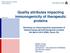 Quality attributes impacting immunogenicity of therapeutic proteins