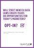 QUANTUM GDPR POINT OF VIEW ARTICLE WILL STRICT NEW EU DATA LAWS CREATE ISSUES OR OPPORTUNITIES FOR TODAY S MARKETERS? OPT-IN?