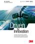 Driven. Innovation. 3M Abrasives for Powertrain Components