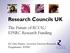 Research Councils UK. The Future of RCUK/ EPSRC Research Funding. Dr Clive Hayter, Associate Director Research Programmes, EPSRC