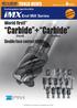 Carbide + Carbide TOOLS NEWS. World first!* Double face contact type. End Mill Series. Exchangeable Head End Mills imx. Application expansion B200G