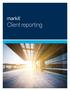 Markit delivers an end-to-end solution that supports client reporting processes.